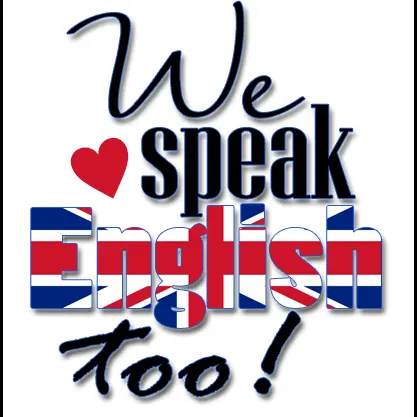 We Speak English too!